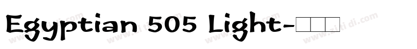 Egyptian 505 Light字体转换